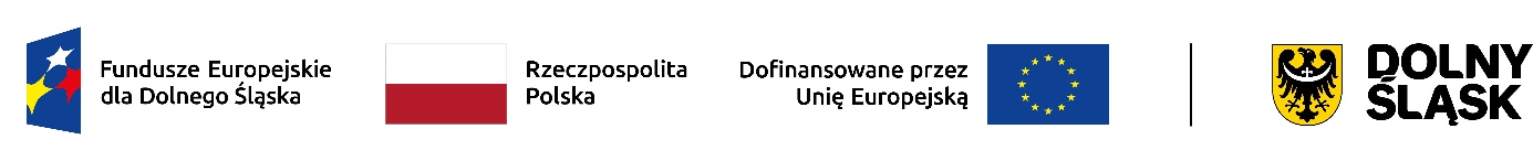 Fundusze Europejskie dla Dolnego Śląska, Rzeczpospolita Polska, Dofinansowane przez Unię Europejską, Dolny Śląsk